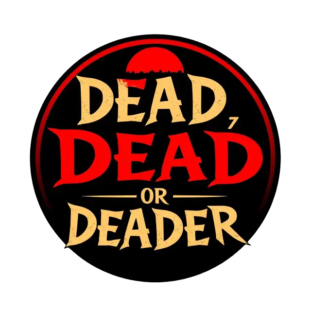 Dead Dead Or Deader